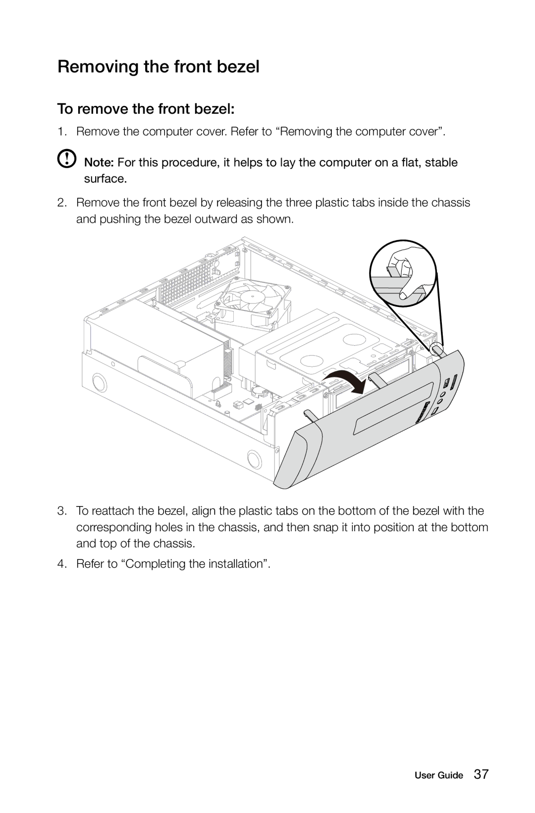 Lenovo 57312710, H520S, H505S, 57311365, 4746, 3230, 31502552, 2561, 10093 Removing the front bezel, To remove the front bezel 