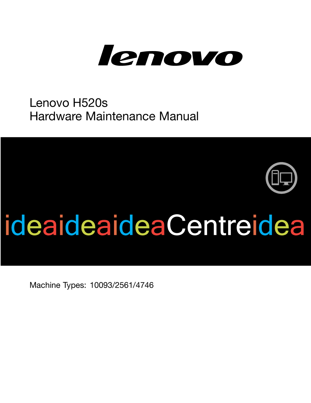 Lenovo H520S manual Lenovo H520s Hardware Maintenance Manual 