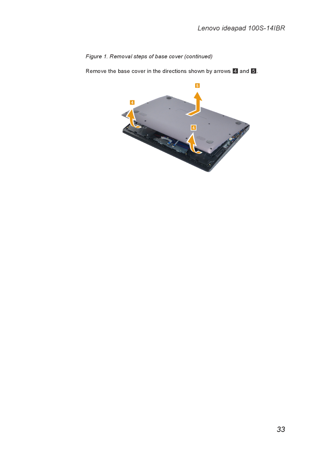 Lenovo IdeaPad 100S manual Remove the base cover in the directions shown by arrows 4 