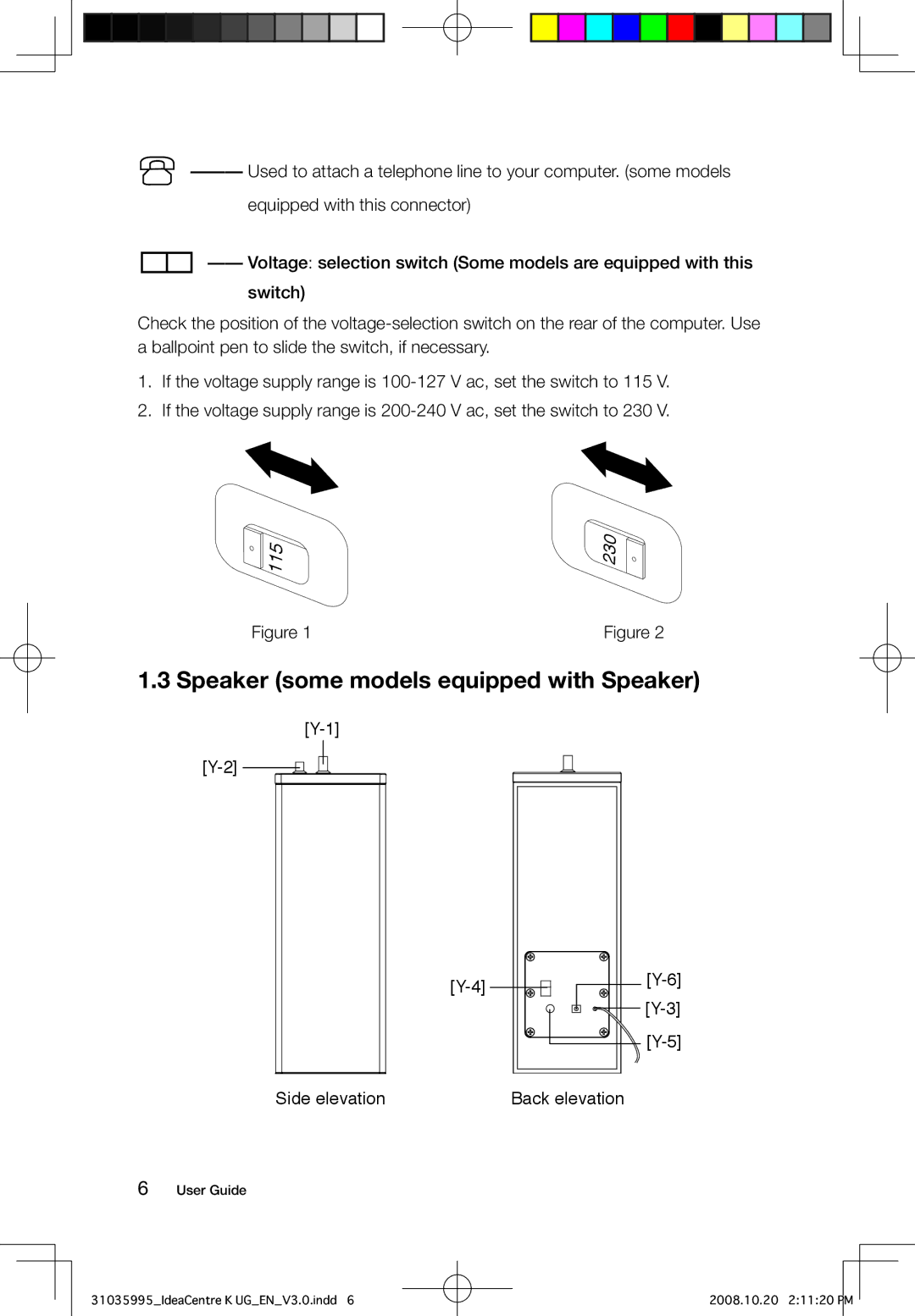 Lenovo K manual Speaker some models equipped with Speaker 