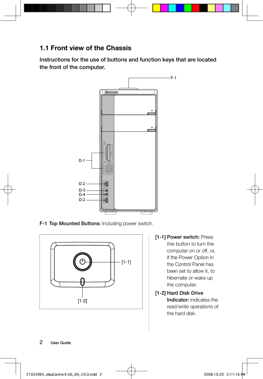 Lenovo K manual Front view of the Chassis 