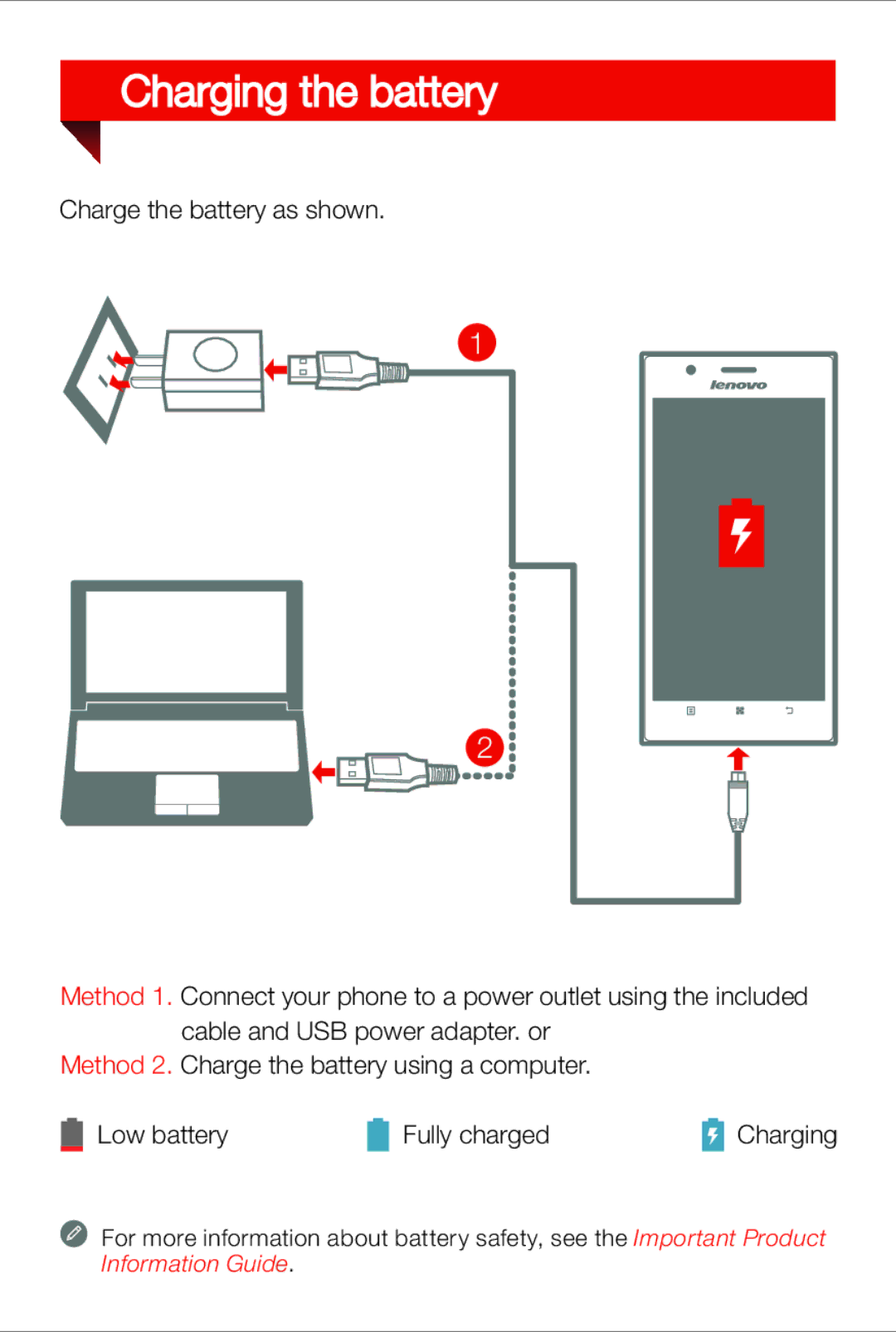 Lenovo K900 quick start Charging the battery 