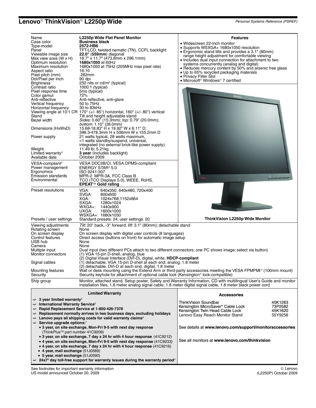 Lenovo L2321x Lenovo→ ThinkVision→ L2250p Wide, L2250p Wide Flat Panel Monitor, 2572-HB6, 22.0 559mm diagonal, Features 