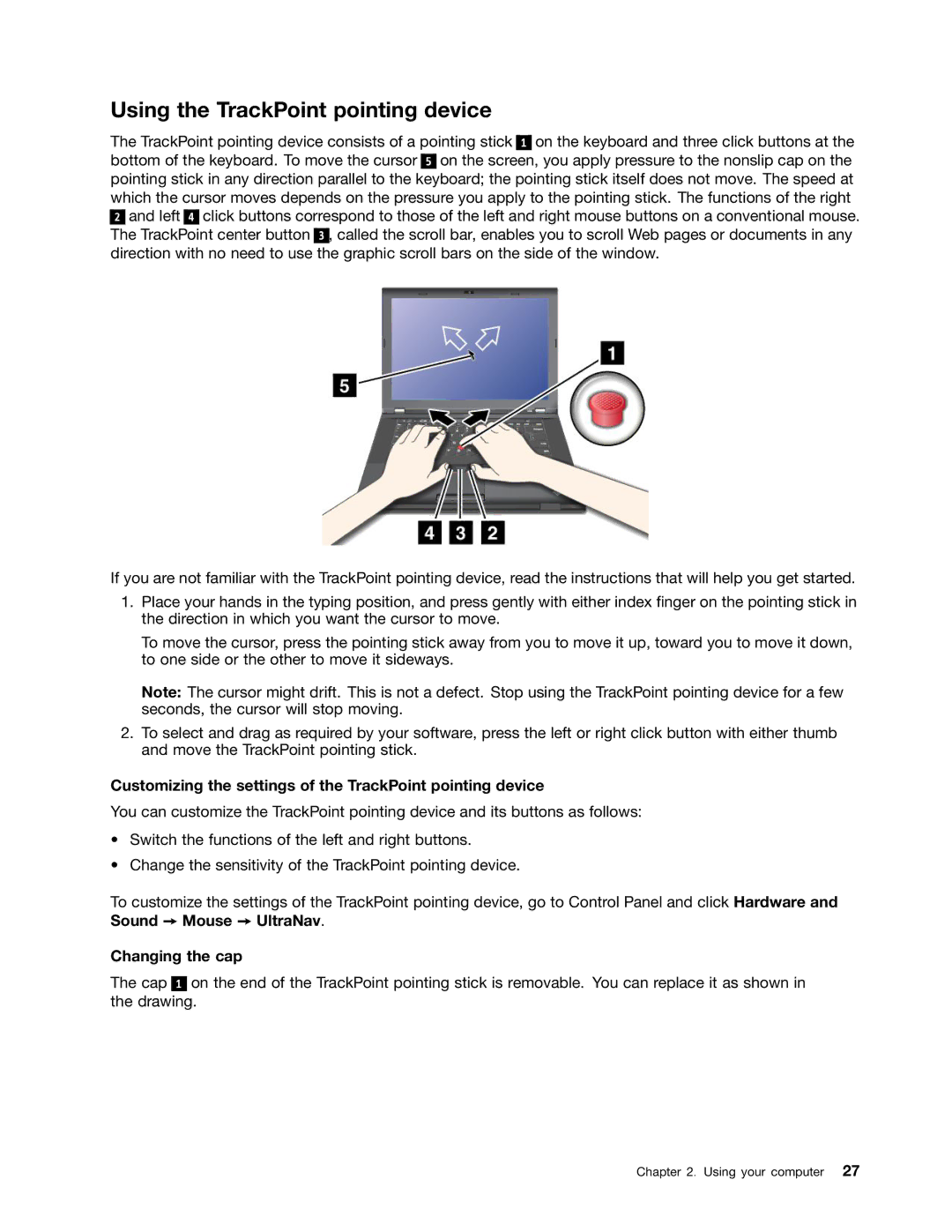 Lenovo L530, L430, 24684XU Using the TrackPoint pointing device, Customizing the settings of the TrackPoint pointing device 