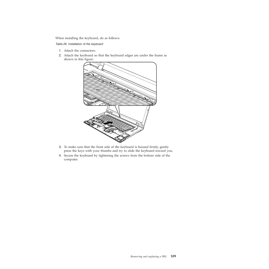 Lenovo L412, L512 manual When installing the keyboard, do as follows 