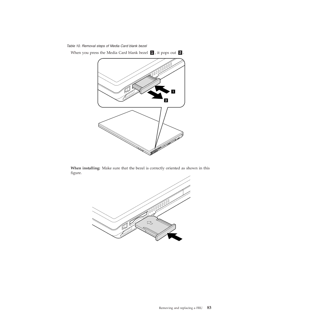 Lenovo L412, L512 manual Removal steps of Media Card blank bezel 