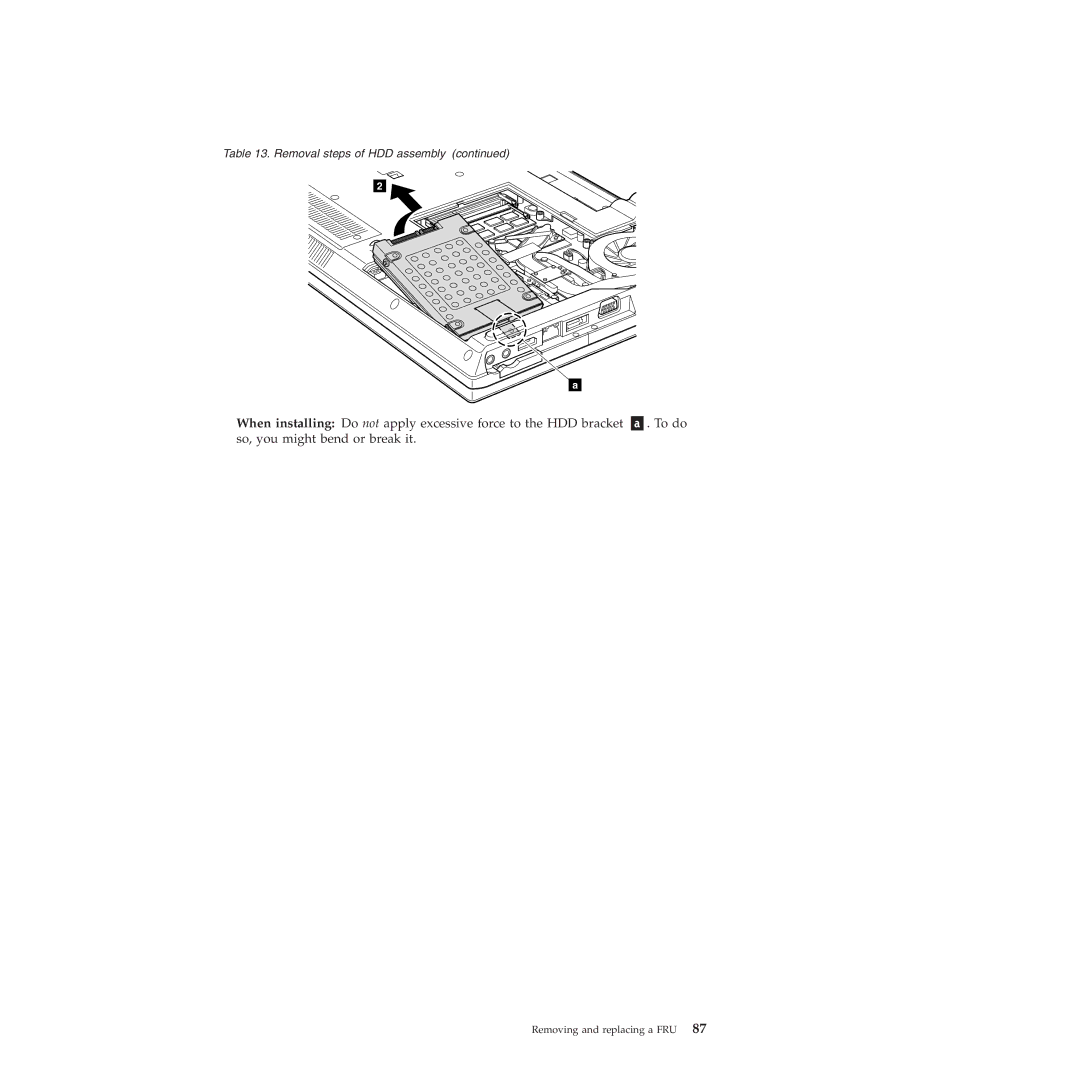 Lenovo L412, L512 manual Removal steps of HDD assembly 