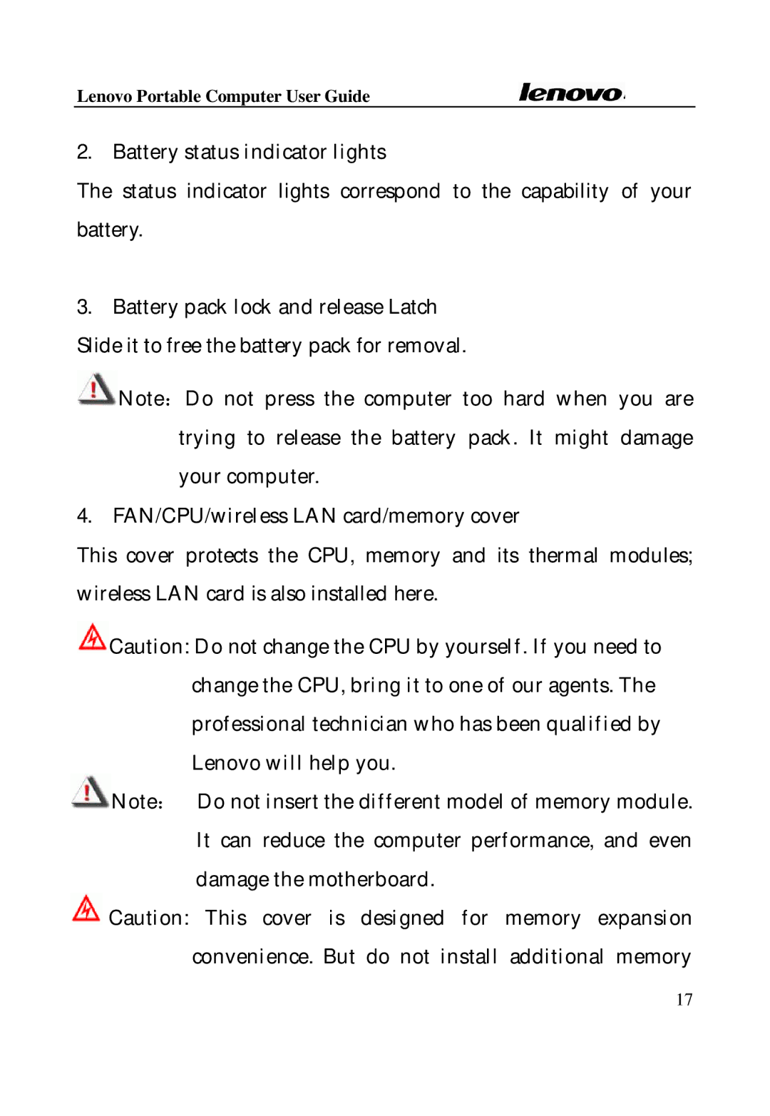 Lenovo Laptop Battery status indicator lights, Battery pack lock and release Latch, FAN/CPU/wireless LAN card/memory cover 