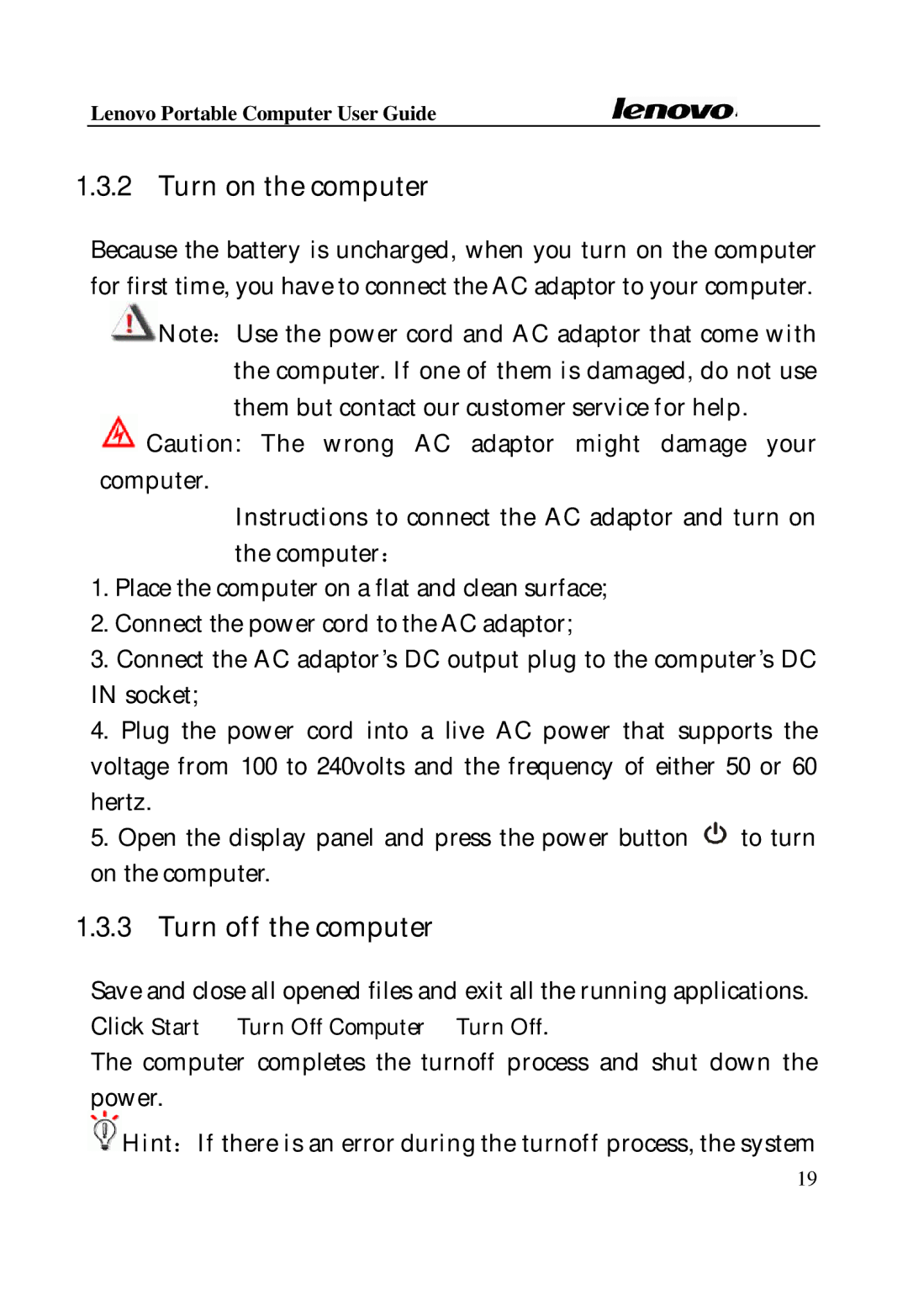 Lenovo Laptop manual Turn on the computer, Turn off the computer 