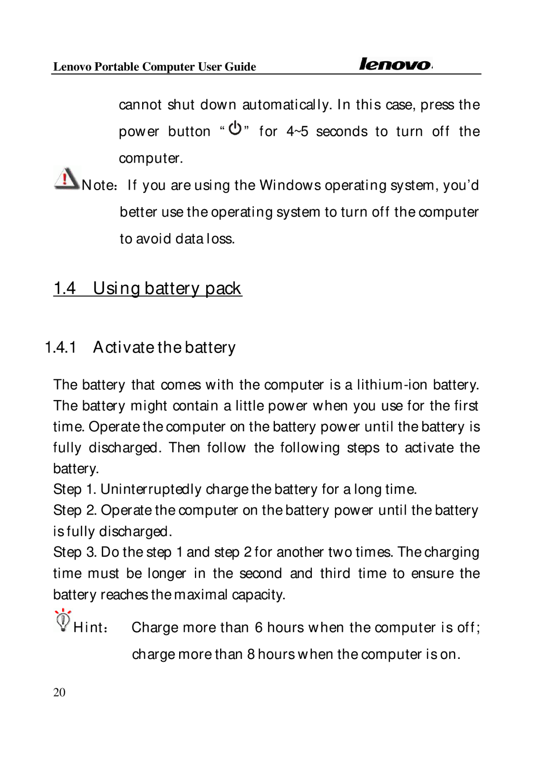 Lenovo Laptop manual Using battery pack, Activate the battery 