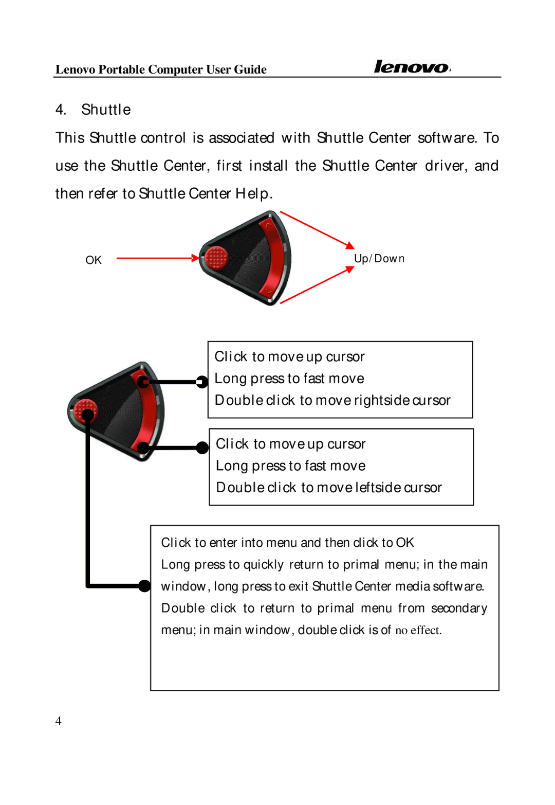 Lenovo Laptop manual Shuttle, Long press to fast move 