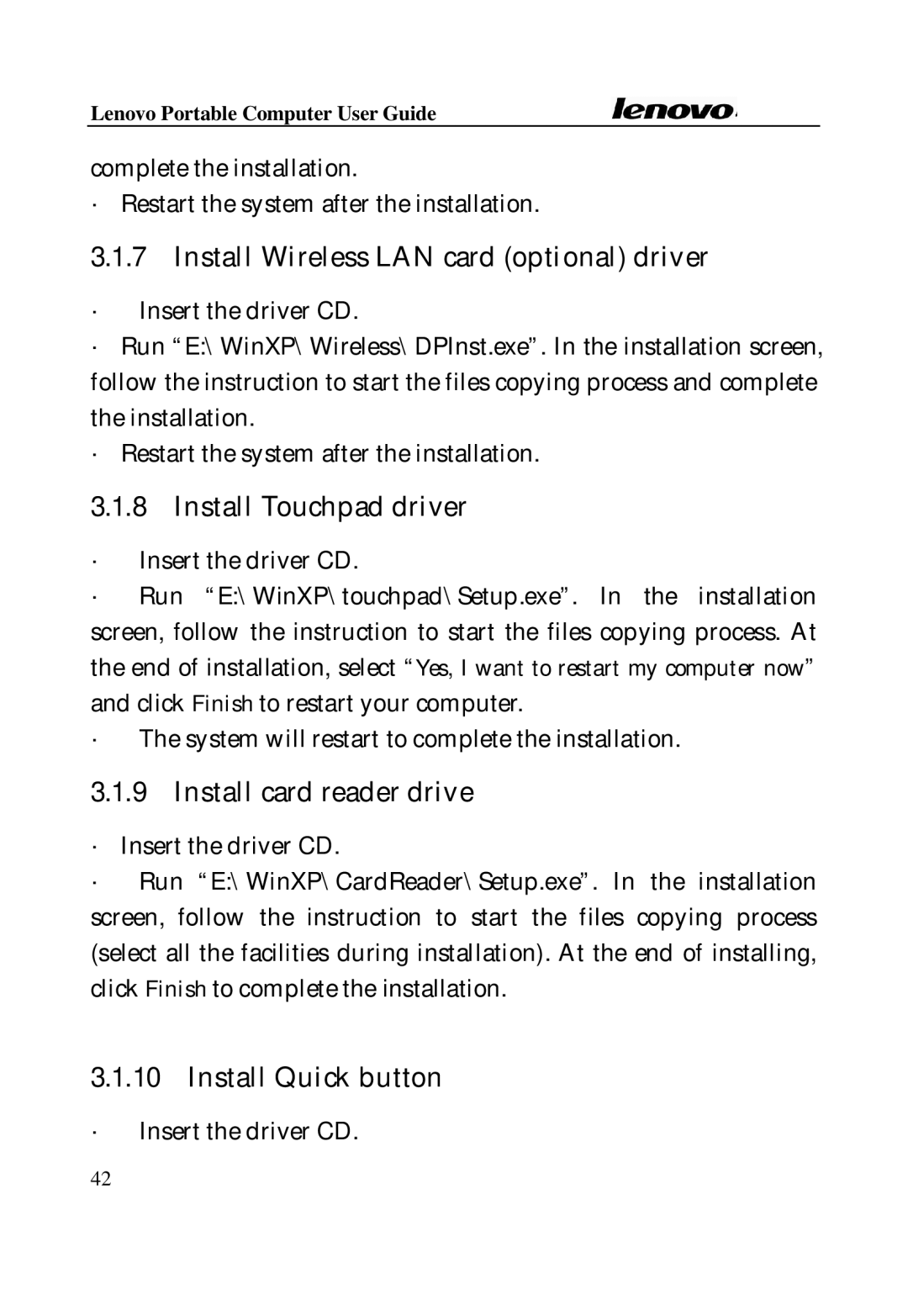 Lenovo Laptop manual Install Wireless LAN card optional driver, Install Touchpad driver, Install card reader drive 