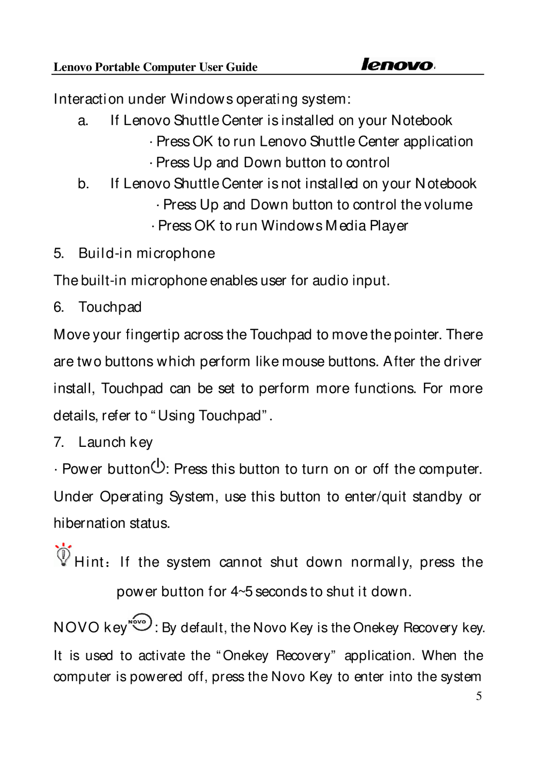 Lenovo Laptop manual Interaction under Windows operating system, Build-in microphone, Touchpad, Launch key 