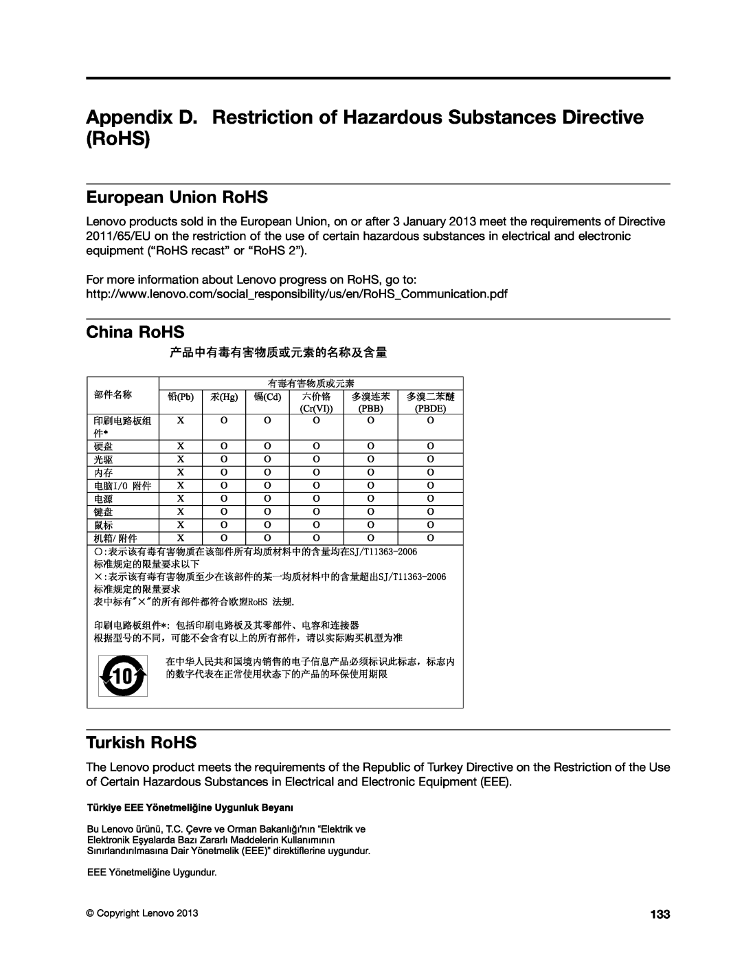 Lenovo M73 Appendix D. Restriction of Hazardous Substances Directive RoHS, European Union RoHS, China RoHS Turkish RoHS 