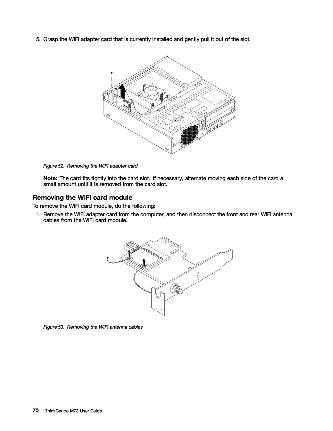 Lenovo M73 manual Removing the WiFi card module 