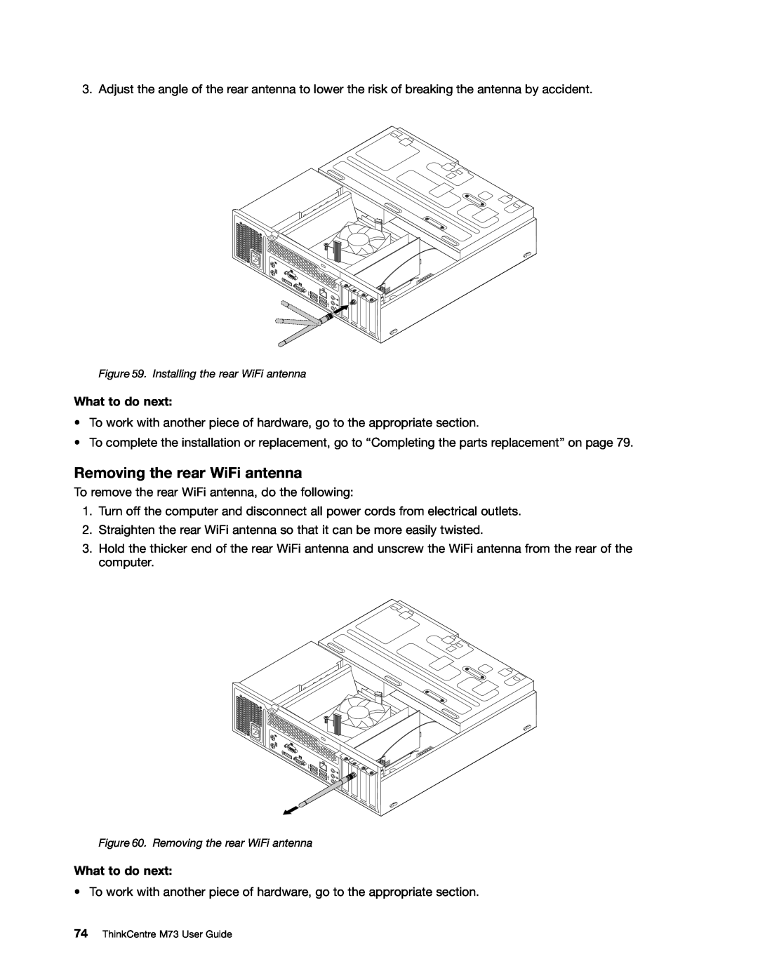 Lenovo M73 manual Removing the rear WiFi antenna, What to do next, Installing the rear WiFi antenna 