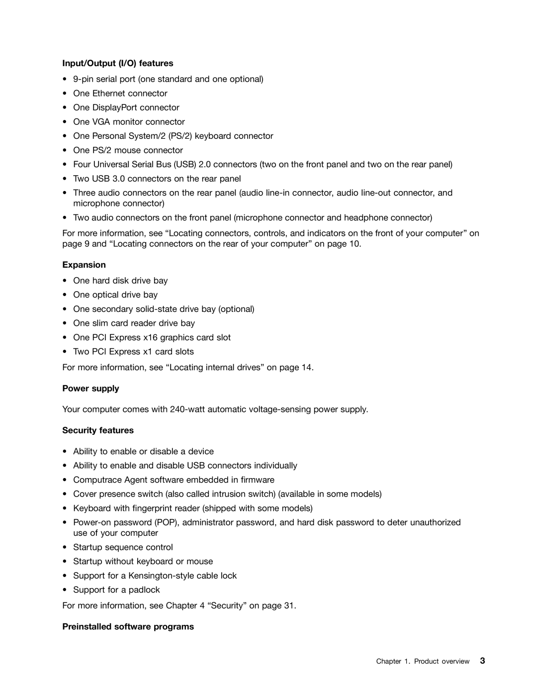 Lenovo M73 manual Input/Output I/O features, Expansion, Power supply, Security features, Preinstalled software programs 