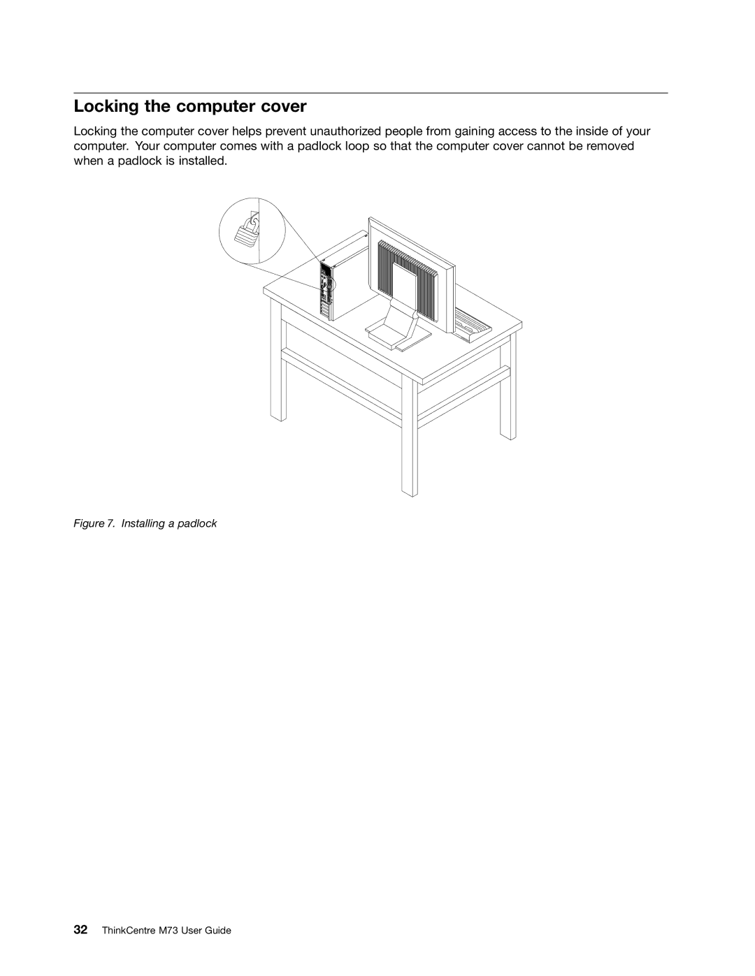 Lenovo M73 manual Locking the computer cover, Installing a padlock 