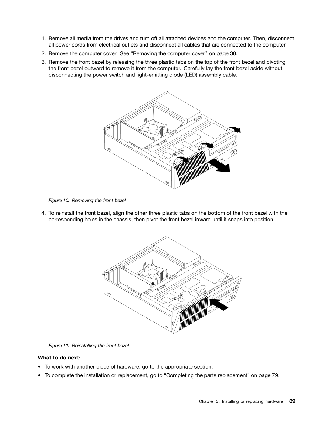 Lenovo M73 manual What to do next, Removing the front bezel 