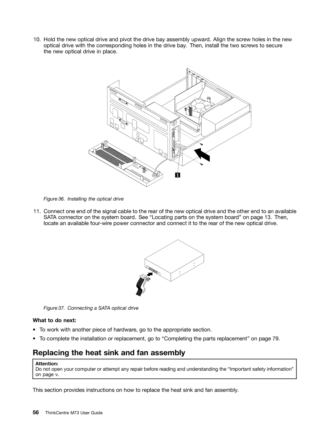 Lenovo M73 manual Replacing the heat sink and fan assembly, Installing the optical drive 