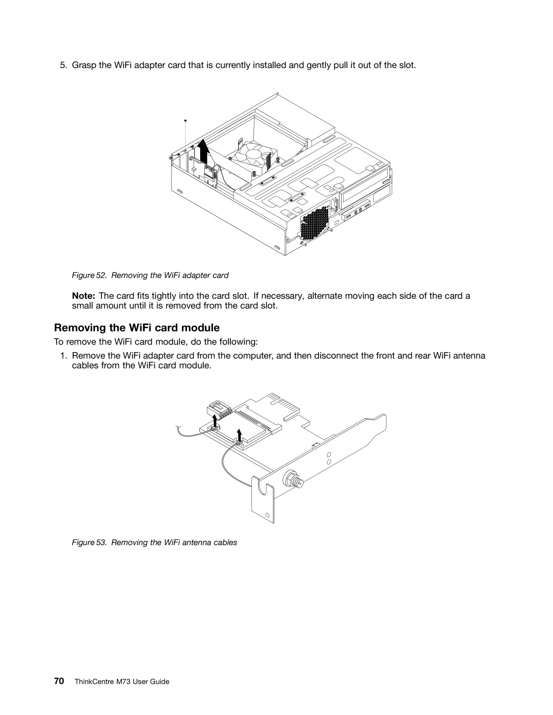 Lenovo M73 manual Removing the WiFi card module, Removing the WiFi adapter card 