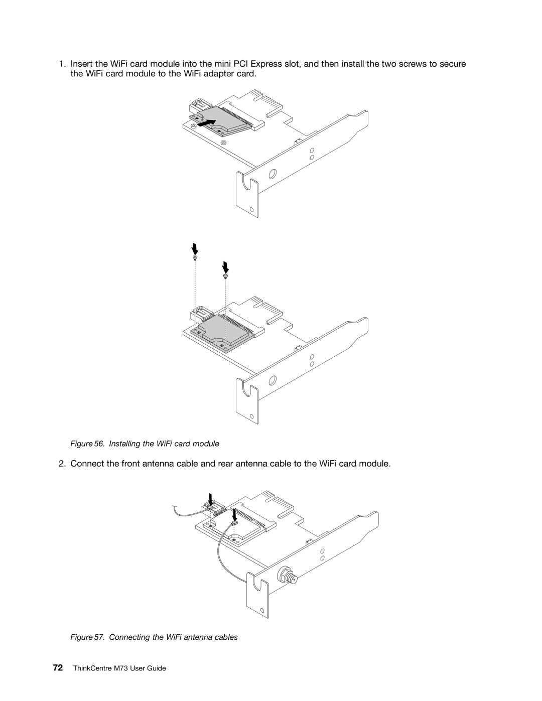 Lenovo M73 manual Installing the WiFi card module 