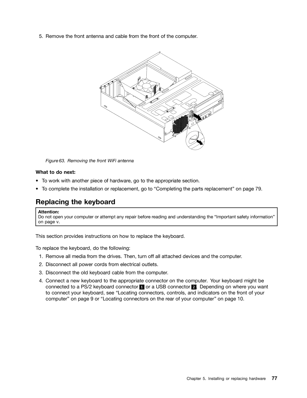 Lenovo M73 manual Replacing the keyboard, Removing the front WiFi antenna 