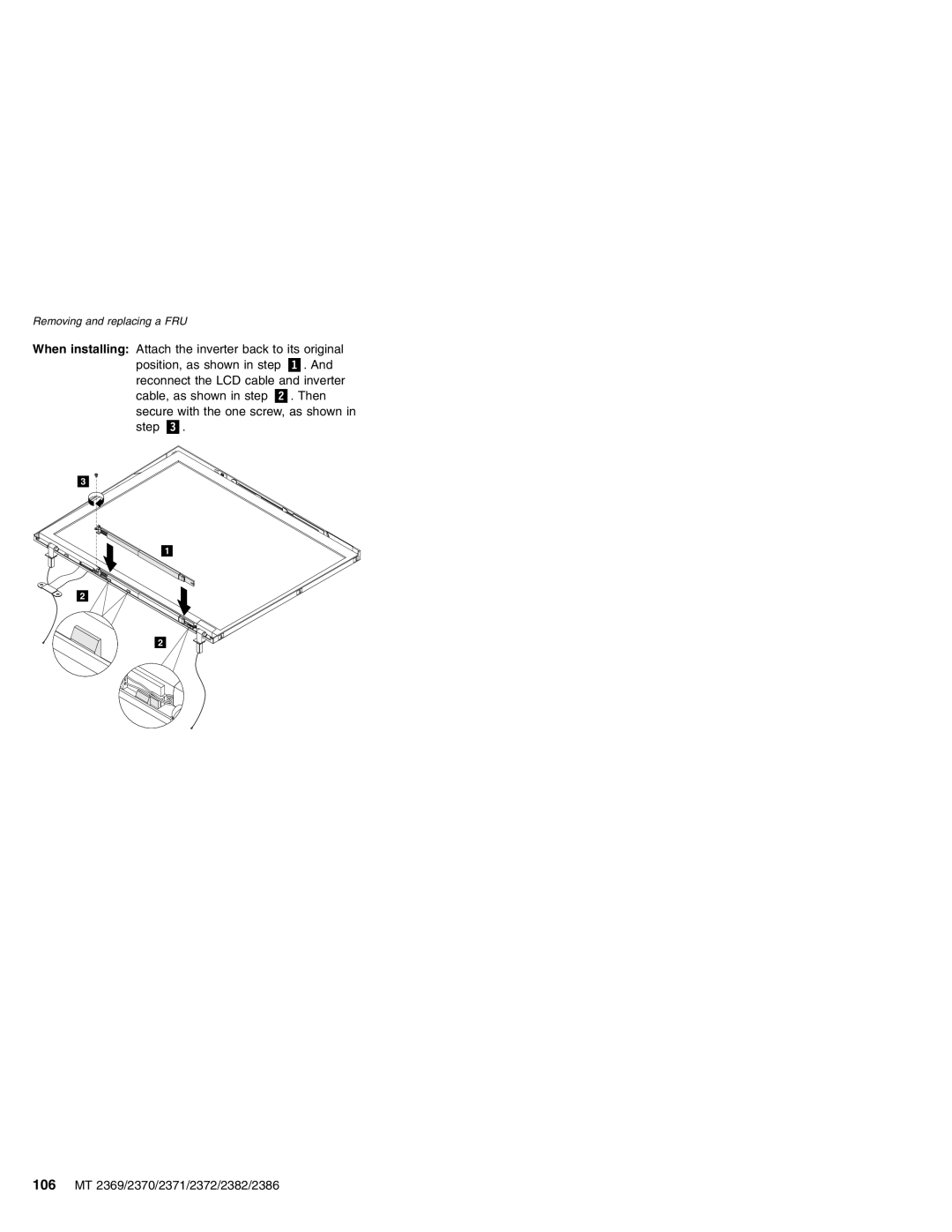 Lenovo MT 2369 manual When installing Attach the inverter back to its original, position, as shown in step, Then 