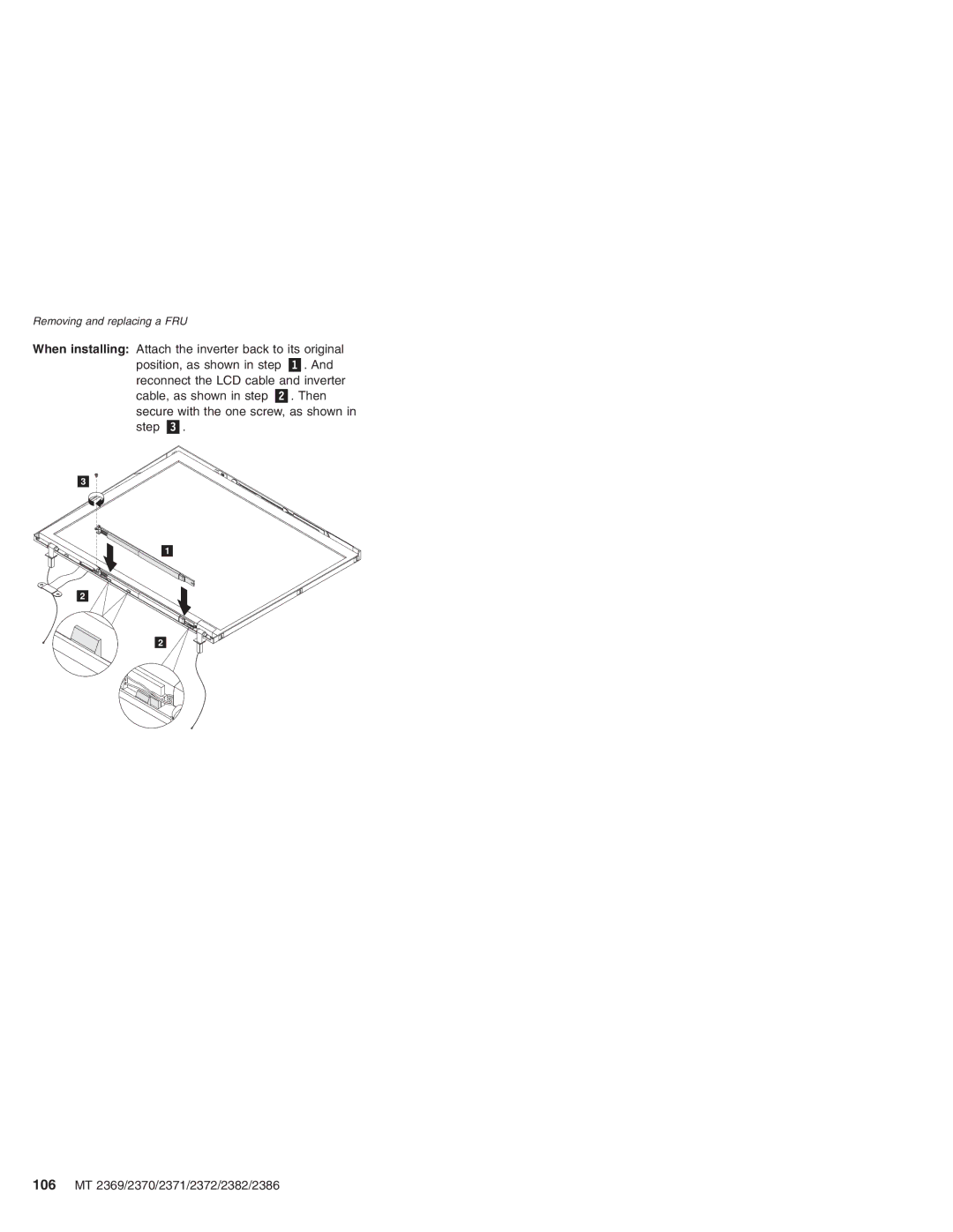 Lenovo MT 2369 manual Reconnect the LCD cable and inverter 