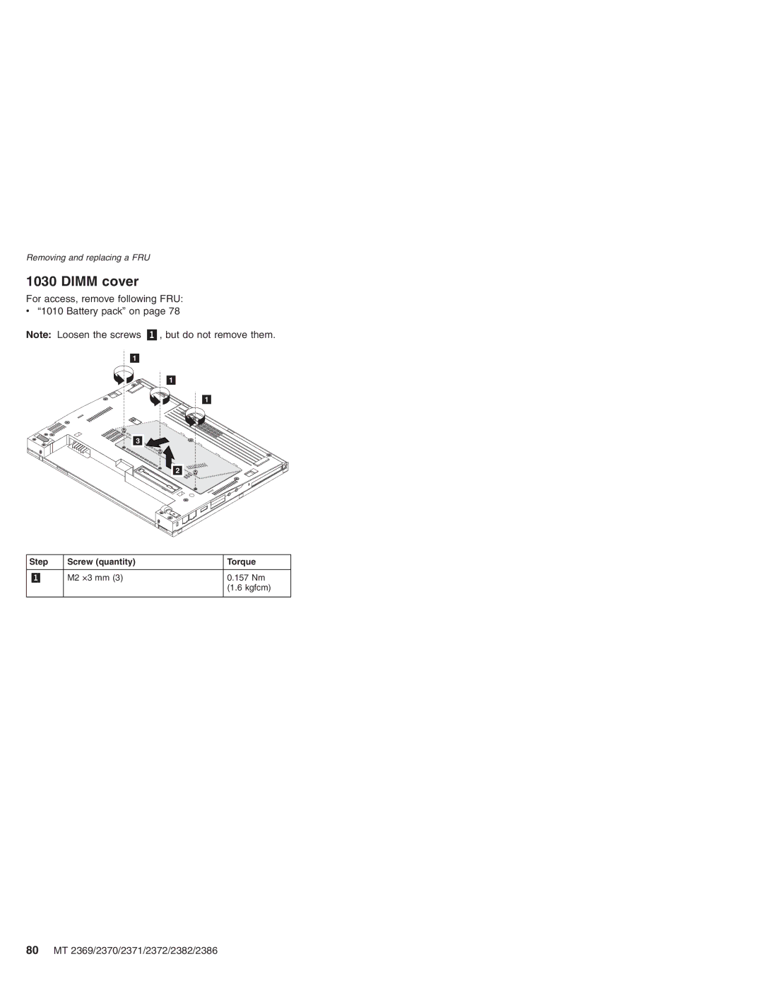 Lenovo manual Dimm cover, 80 MT 2369/2370/2371/2372/2382/2386, Step Screw quantity Torque M2 ×3 mm 157 Nm Kgfcm 