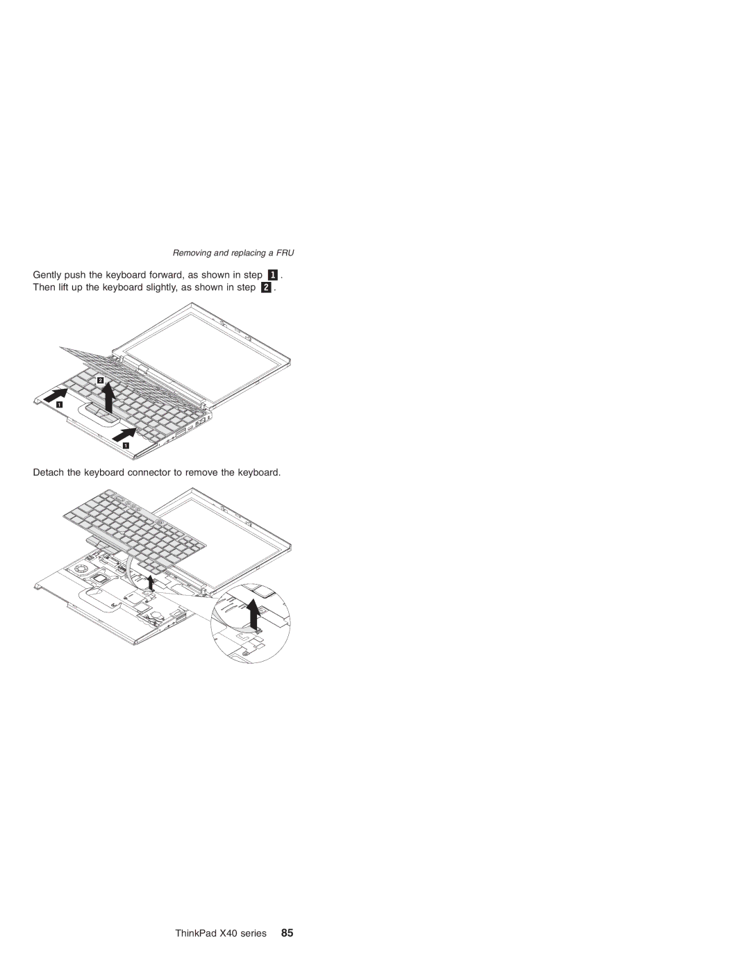 Lenovo MT 2369 manual Gently push the keyboard forward, as shown in step 