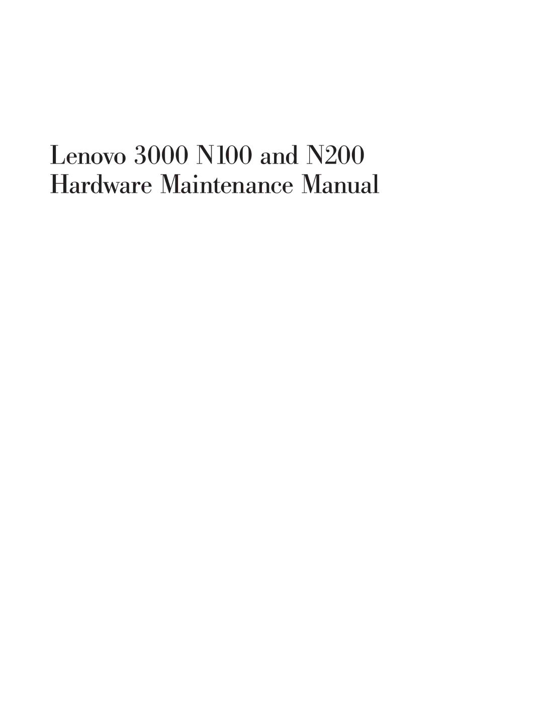 Lenovo manual Lenovo 3000 N100 and N200 Hardware Maintenance Manual 