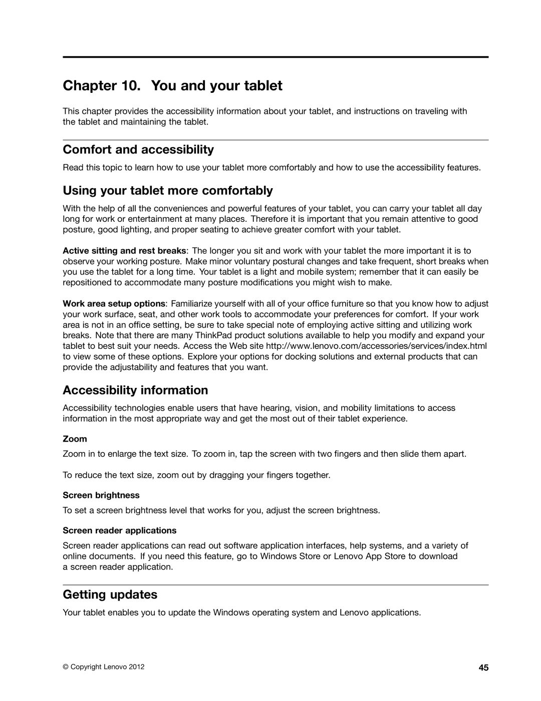 Lenovo N3S2PUK manual You and your tablet, Comfort and accessibility, Using your tablet more comfortably, Getting updates 