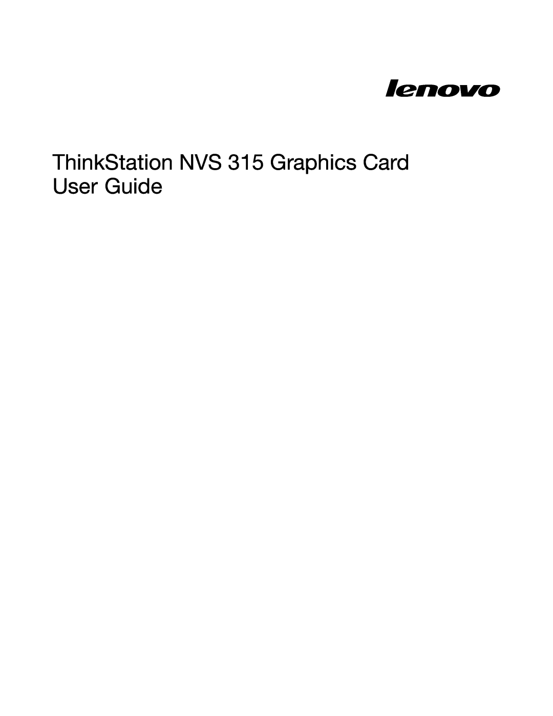 Lenovo manual ThinkStation NVS 315 Graphics Card User Guide 