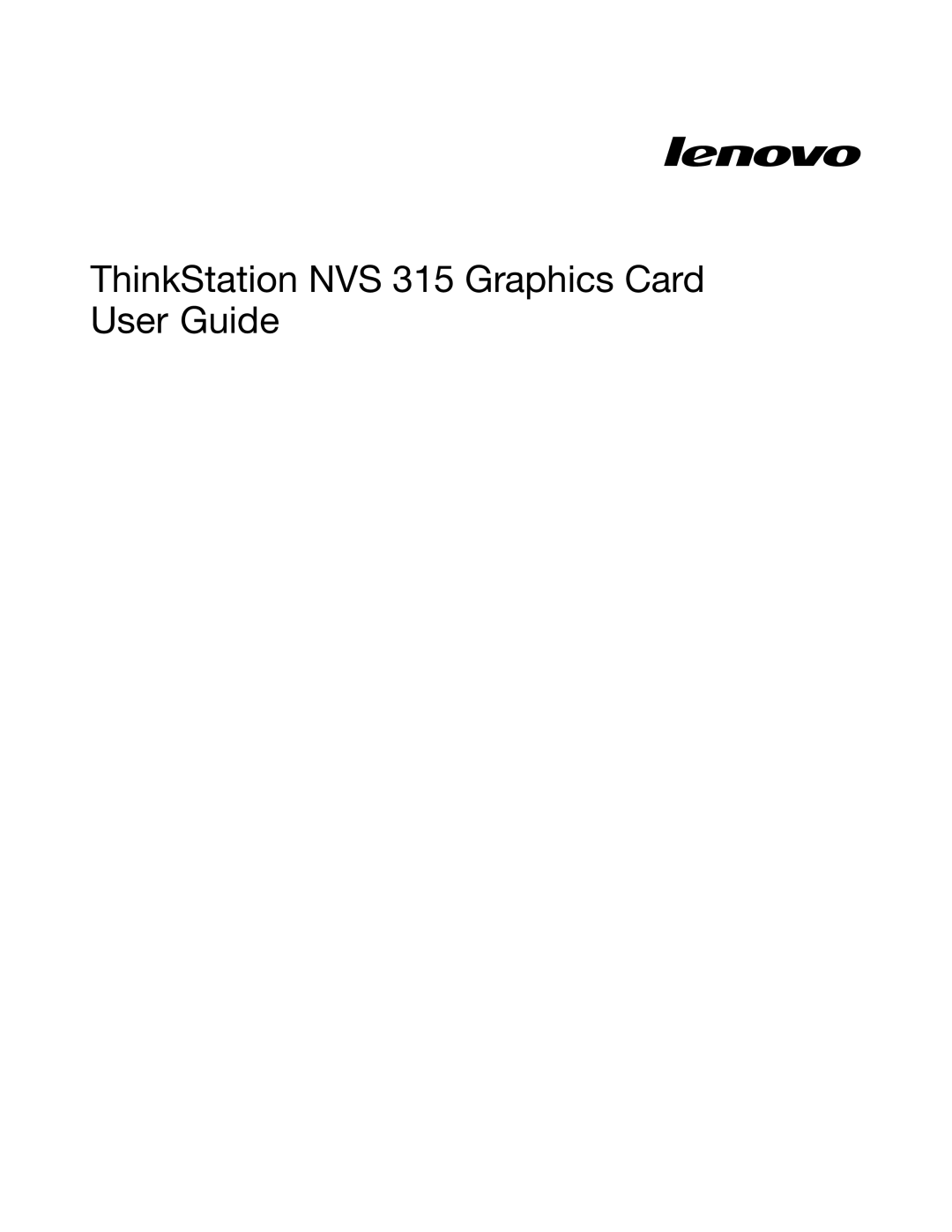 Lenovo manual ThinkStation NVS 315 Graphics Card User Guide 