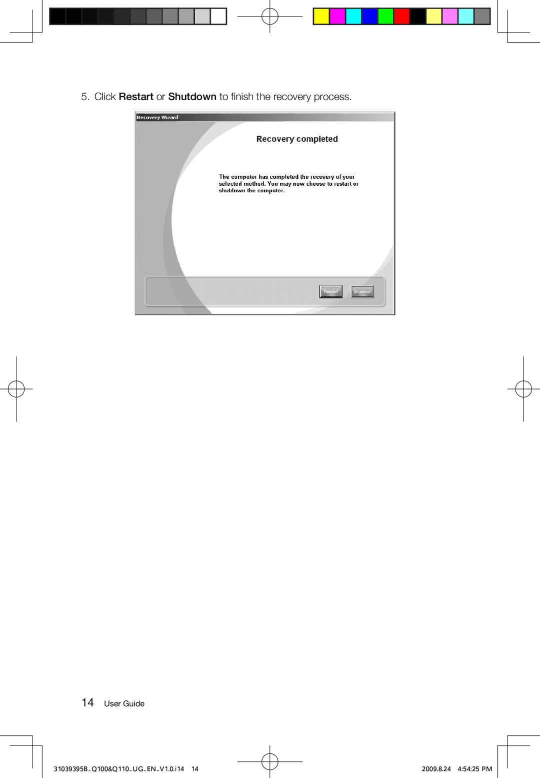 Lenovo Q110, Q100 manual Click Restart or Shutdown to finish the recovery process 