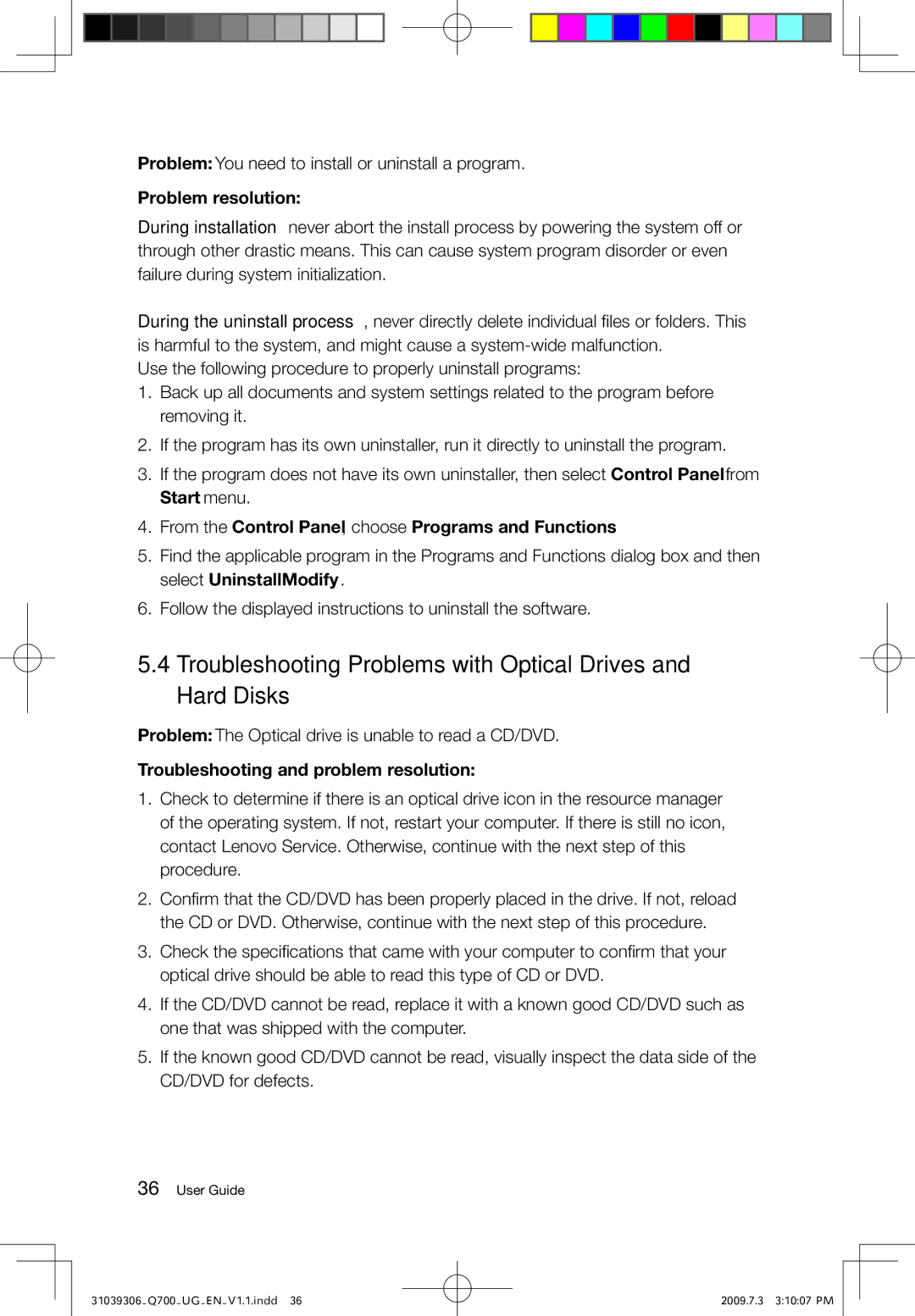 Lenovo Q700 manual Troubleshooting Problems with Optical Drives and Hard Disks 