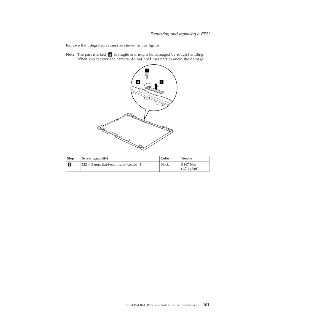 Lenovo R61E, R61I manual Remove the integrated camera as shown in this figure 