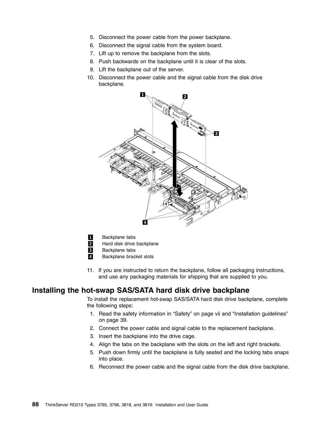 Lenovo RD210 manual Installing the hot-swap SAS/SATA hard disk drive backplane 