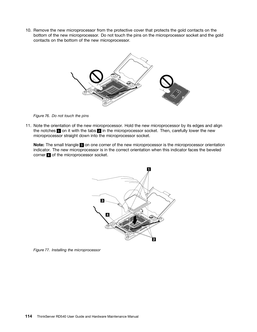 Lenovo RD540 manual Do not touch the pins 