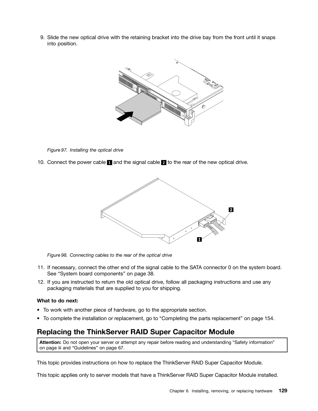 Lenovo RD540 manual Replacing the ThinkServer RAID Super Capacitor Module, Installing the optical drive 