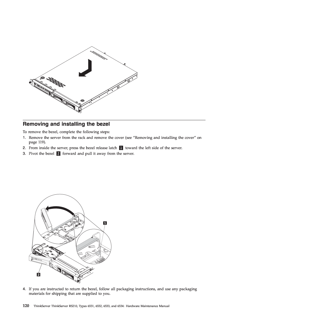 Lenovo RS210 manual Removing and installing the bezel 