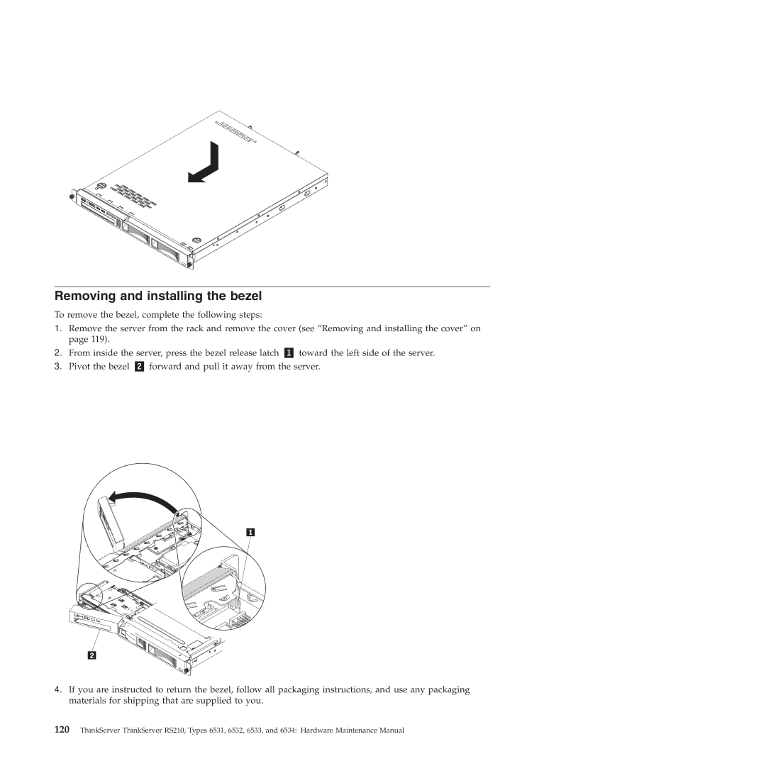 Lenovo RS210 manual Removing and installing the bezel 