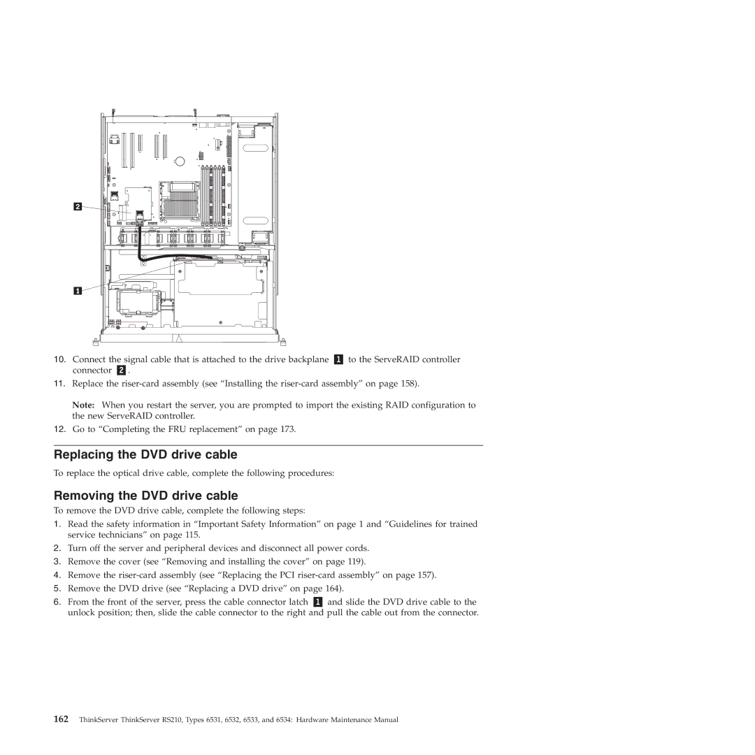 Lenovo RS210 manual Replacing the DVD drive cable, Removing the DVD drive cable 