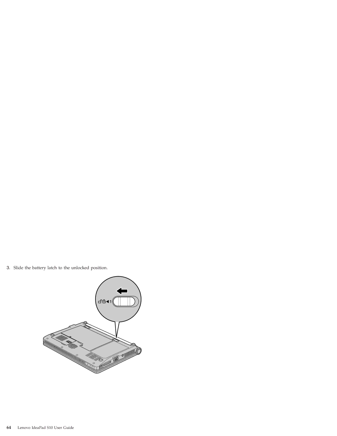 Lenovo S10 manual Slide the battery latch to the unlocked position 