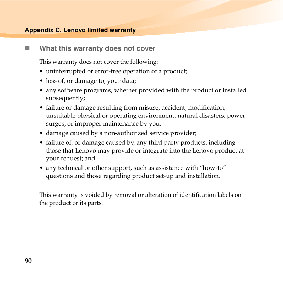 Lenovo S12 manual „ What this warranty does not cover 