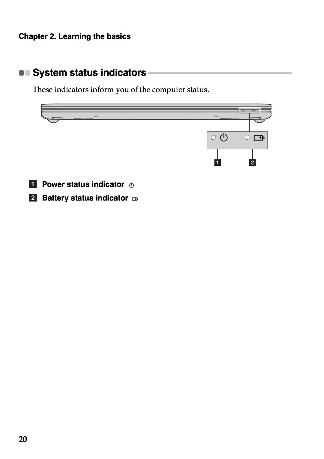 Lenovo S405, S300, S400 System status indicators, a Power status indicator b Battery status indicator, Learning the basics 