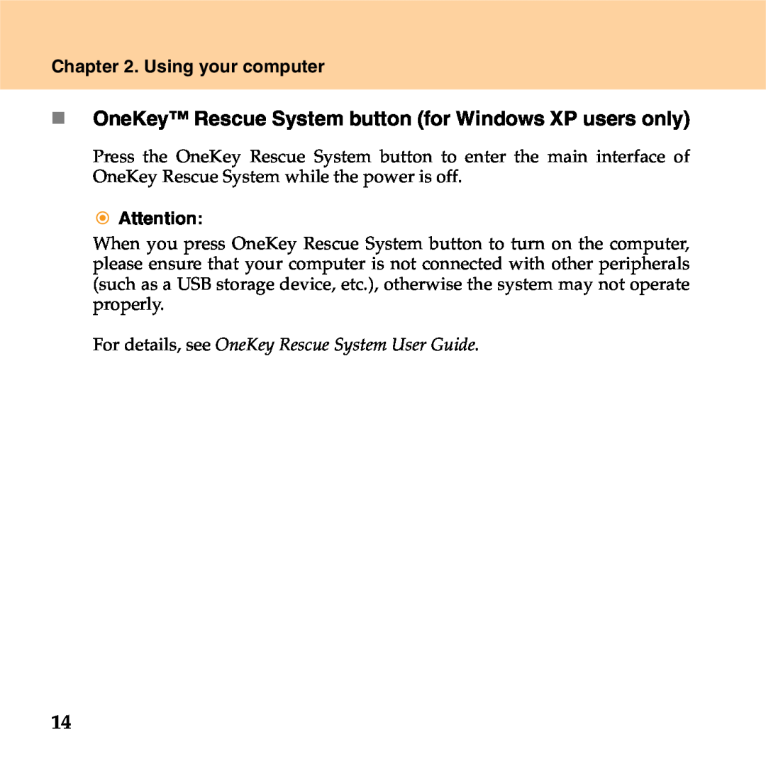 Lenovo S9 manual „ OneKey Rescue System button for Windows XP users only, Using your computer 