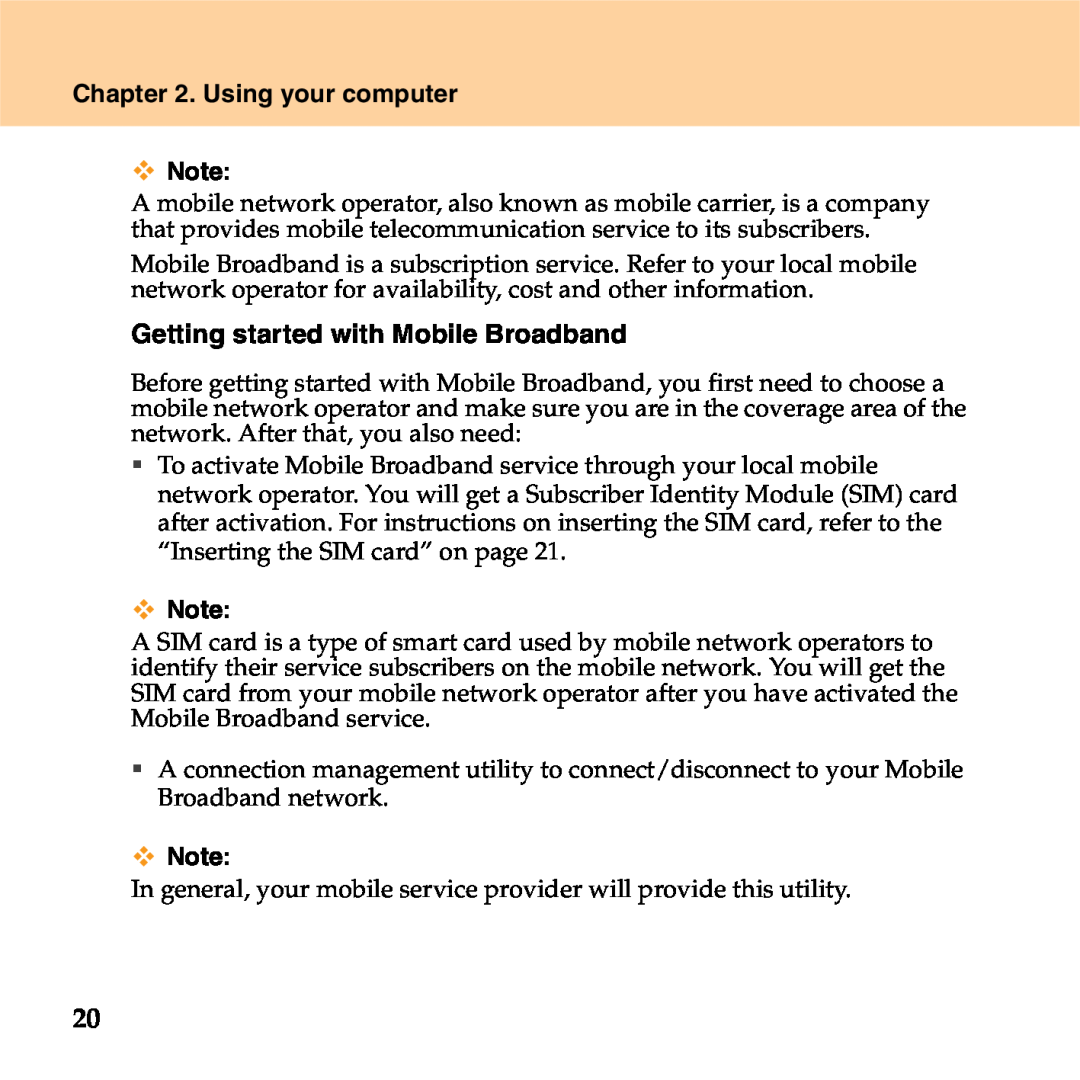 Lenovo S9 manual Using your computer, Getting started with Mobile Broadband 