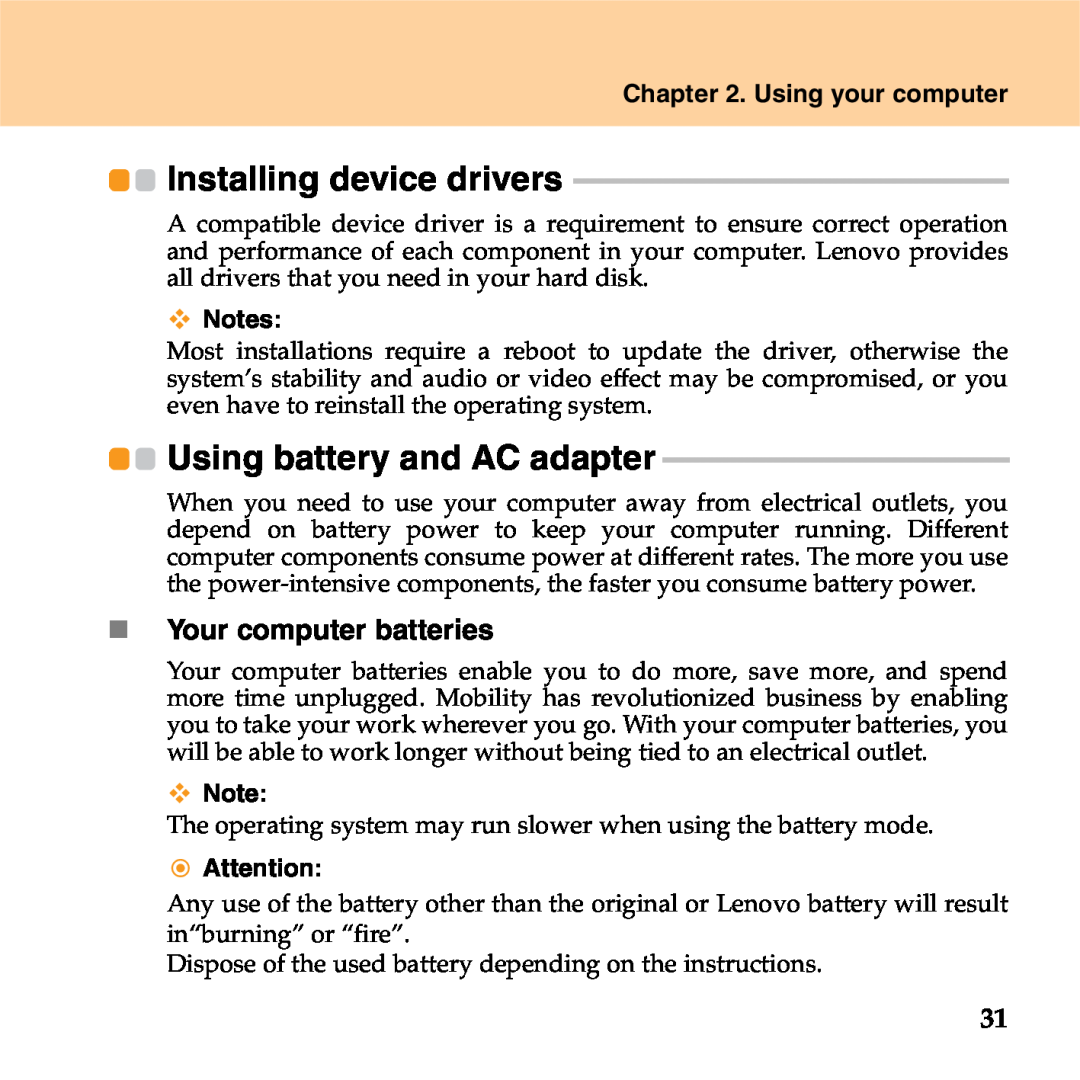 Lenovo S9 manual Installing device drivers, Using battery and AC adapter, „ Your computer batteries, Using your computer 